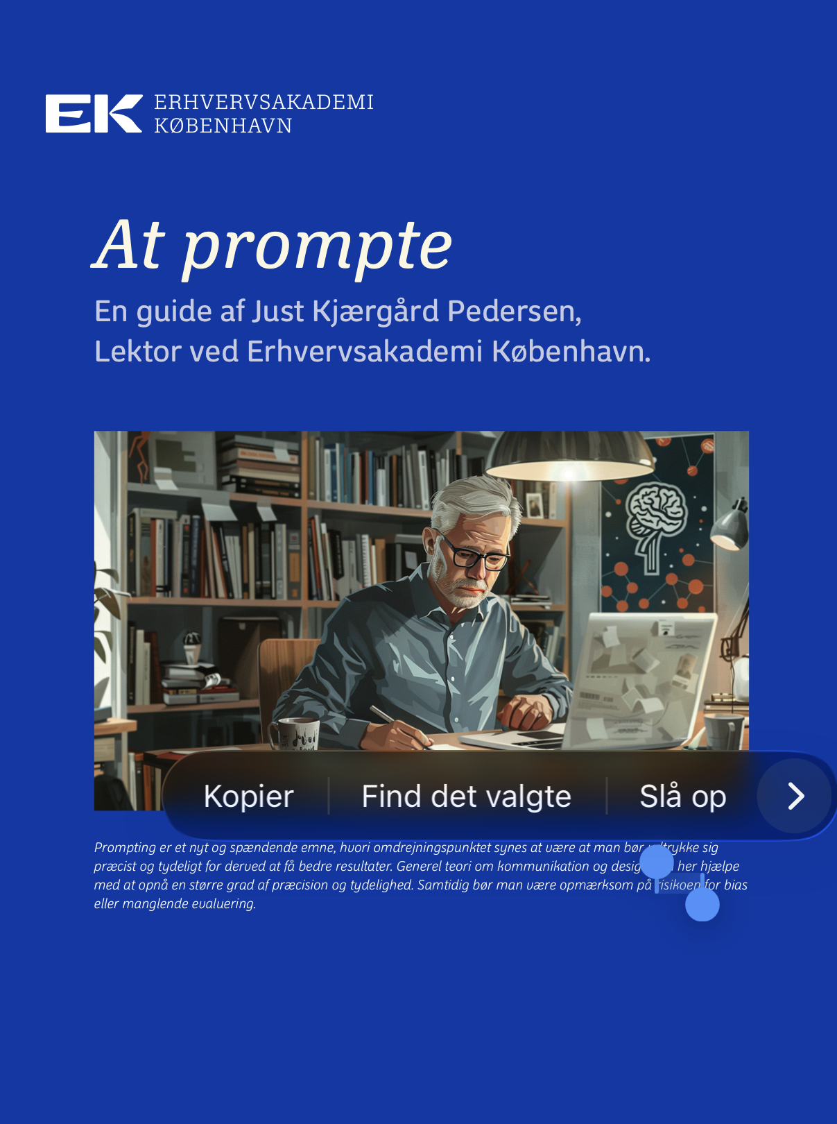 Anmeldelse: ’EK’s guide til prompting’ er guiden du ikke vidste du akut manglede i dit arbejde med AI